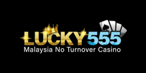 LUCKY555 | No Turnover Casino